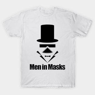 Men in masks T-Shirt